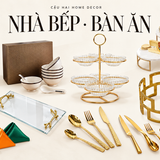 đồ dùng nhà bếp bàn ăn cao cấp | Cậu Hai Home Decor